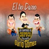 El Tio Dario (feat. Darío Gómez) - Single