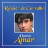 Rainier de Carvalho - Eu Amo Tanto