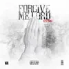 Forgive Me Lord - Single album lyrics, reviews, download