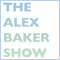 The Alex Baker Show Podcast podcast