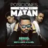 Stream & download Posiciones Que Matan (feat. White Noise & D-Anel) - Single