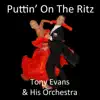 Puttin' on the Ritz (Deluxe Version) [feat. Tony Evans] album lyrics, reviews, download