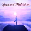 Yoga and Meditation – Ambient Music Background for Vinyasa Yoga, Stretching and Pilates Classes album lyrics, reviews, download