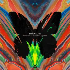 Hung Up (feat. Emma Gatsby) - Single - Tritonal Hung Up (feat. Emma Gatsby) - Single - Tritonal