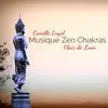 Musique Zen Chakras (Musique instrumentale pour yoga, méditation, relaxation et spiritualité) [lâcher toutes les tensions par la musique zen] album lyrics, reviews, download