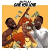 Give You Love (feat. L.A.X.) - Single