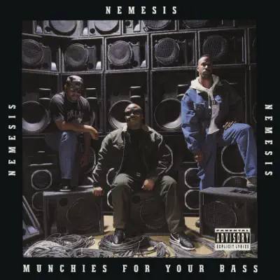 Munchies for Your Bass - Nemesis Munchies for Your Bass - Nemesis