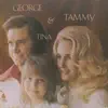 George & Tammy & Tina album lyrics, reviews, download