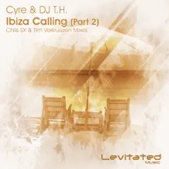 Ibiza Calling, Pt. 2 - EP by Cyre & DJ T.H. album reviews, ratings, credits