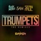 Trumpets (feat. Sean Paul) [3Ball MTY Remix] - Sak Noel & Salvi lyrics