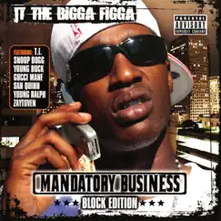 Mandatory Business: Block Edition by JT the Bigga Figga album reviews, ratings, credits