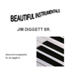 Beautiful Instrumentals - Jim Diggett Sr.