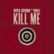 Kill Me (Claptone Remix) - Riva Starr & Rssll lyrics