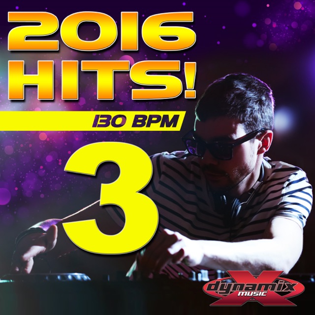 2016 Hits, Vol. 3 (32 Count Non-Stop DJ Mix For Fitness Instructors) [130 BPM] Album Cover