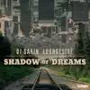 Stream & download Shadow of Dreams - Single