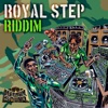 Royal Step Riddim