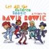 Let All the Children Boogie: A Tribute to David Bowie