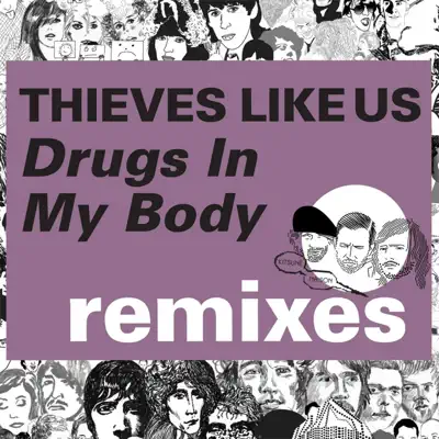 Kitsuné: Drugs in My Body (Remixes) - EP - Thieves Like Us