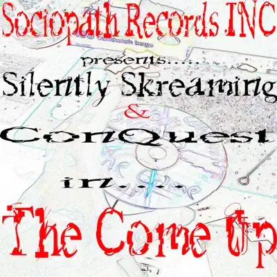 The Come Up - Conquest The Come Up - Conquest