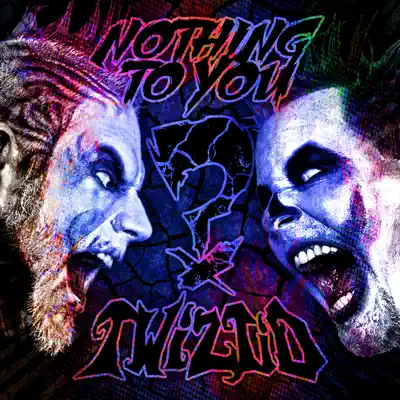 Nothing To You - Single - Twiztid