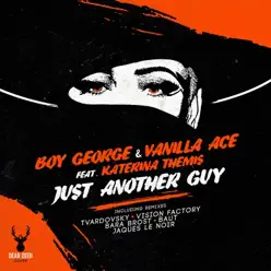 Just Another Guy (Remixes, Pt. 1) [feat. Katerina Themis] - EP - Boy George
