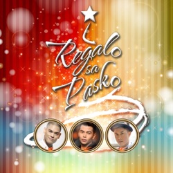 JAY-R, Kris Lawrence & Daryl Ong - Regalo Sa Pasko