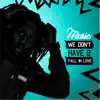 We Don't Have to Fall in Love - Single album lyrics, reviews, download