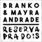 Reserva Pra Dois - Branko & Mayra Andrade lyrics