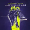Make the Crowd Move - Single album lyrics, reviews, download