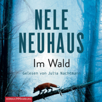 Nele Neuhaus - Im Wald: Bodenstein & Kirchhoff 8 artwork