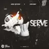 Serve (feat. Sada Baby) - Single album lyrics, reviews, download