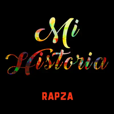 Mi Historia - Single - Rapza