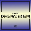 Come with Me (Extended Mix) - Single