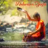 Ashram Yoga – Enchanting Soothing Sounds for Yoga Classes and Meditation album lyrics, reviews, download