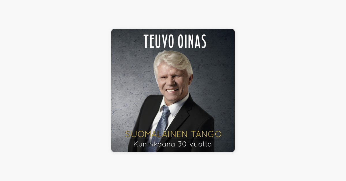 Suomalainen tango by Teuvo Oinas - Song on Apple Music