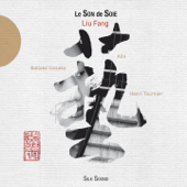 Le son de soie - Liu Fang, Allá & Ballaké Sissoko