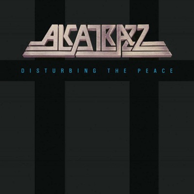 Disturbing the Peace - Alcatrazz