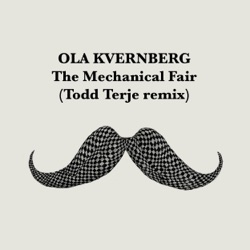 Ola Kvernberg - The Mechanical Fair (Todd Terje Remix)