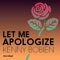 Let Me Apologize (feat. Kenny Bobien) - So What lyrics
