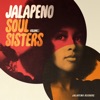 Jalapeno Soul Sisters, Vol. 1, 2016