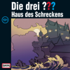 Folge 131: Haus des Schreckens - Die drei ???