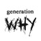 Kelly Thomas - The Generation Why Podcast lyrics