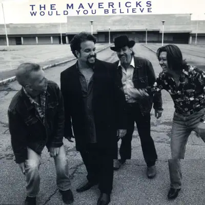 Would You Believe - Single - The Mavericks