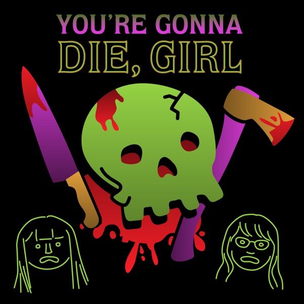 You're Gonna Die, Girl cover