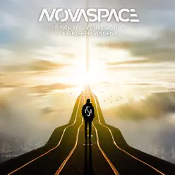 Since You've Been Gone (feat. Joseph Vincent) - Single - Novaspace Since You've Been Gone (feat. Joseph Vincent) - Single - Novaspace