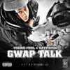Gwap Talk album lyrics, reviews, download