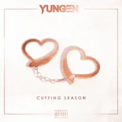 Cuffing Season - Single - Yungen Cuffing Season - Single - Yungen
