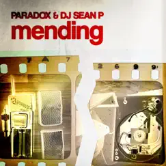 Mending by Paradox & DJ Sean P album reviews, ratings, credits