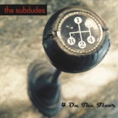 The Subdudes - Known to Touch Me