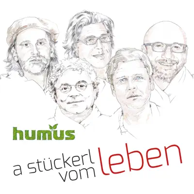 A Stückerl vom Leben - Humus A Stückerl vom Leben - Humus